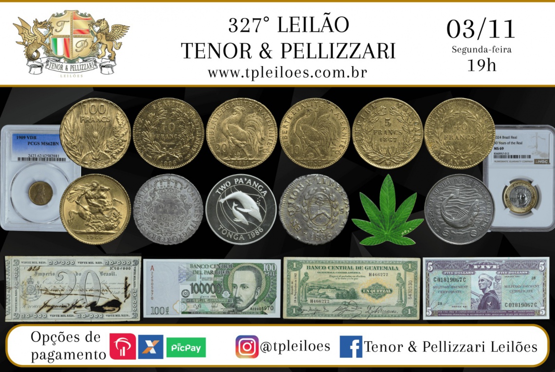327º LEILÃO TENOR & PELLIZZARI DE NUMISMÁTICA