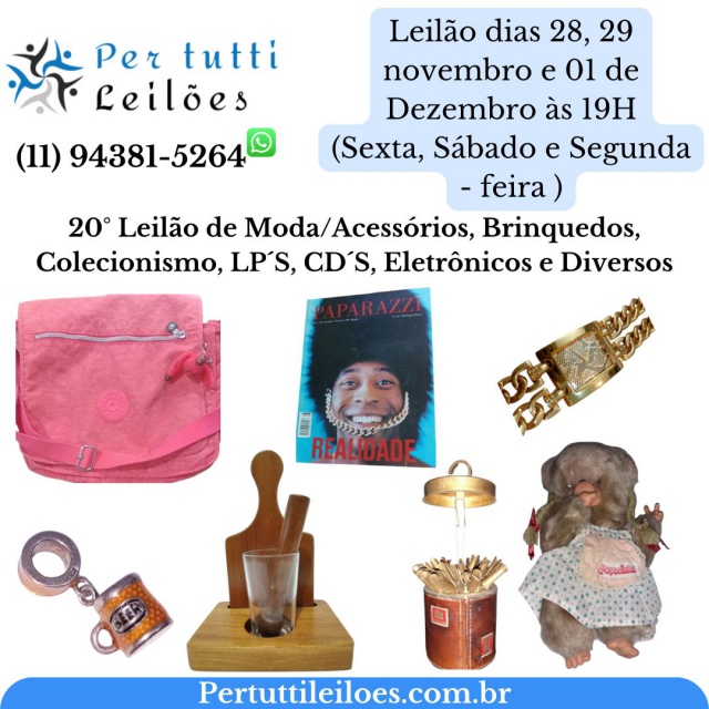 20º Pertutti Leilões: Moda/Acessórios, Brinquedos, Colecionismo, LP´S, CD´S, Eletrônicos e Diversos
