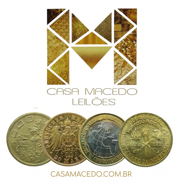 16º LEILÃO CASA MACEDO DE NUMISMÁTICA - CEDULAS E MOEDAS NACIONAIS E ESTRANGEIRAS
