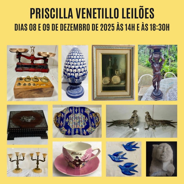 22º LEILÃO PRISCILLA VENETILLO: ARTE, ANTIGUIDADE, PORCELANA E NUMISMÁTICA