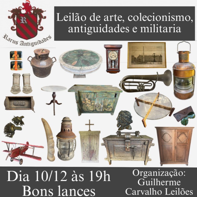 RARUS ANTIGUIDADES -  LEILÃO DE ARTES, ANTIGUIDADES, COLECIONISMO E MILITARIA