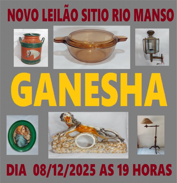LEILÃO DE ARTE E ANTIGUIDADES GANESHA SITIO RIO MANSO ENTRE OUTROS COMITENTES