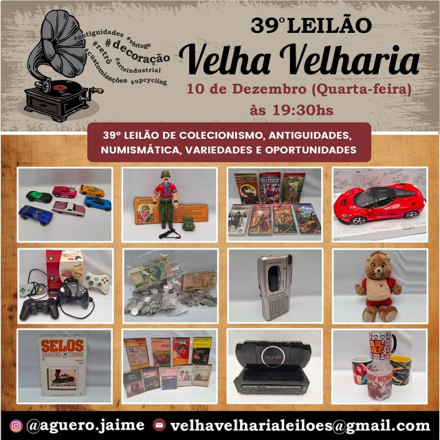 39º LEILÃO DE COLECIONISMO, ANTIGUIDADES, NUMISMÁTICA, VARIEDADES E OPORTUNIDADES