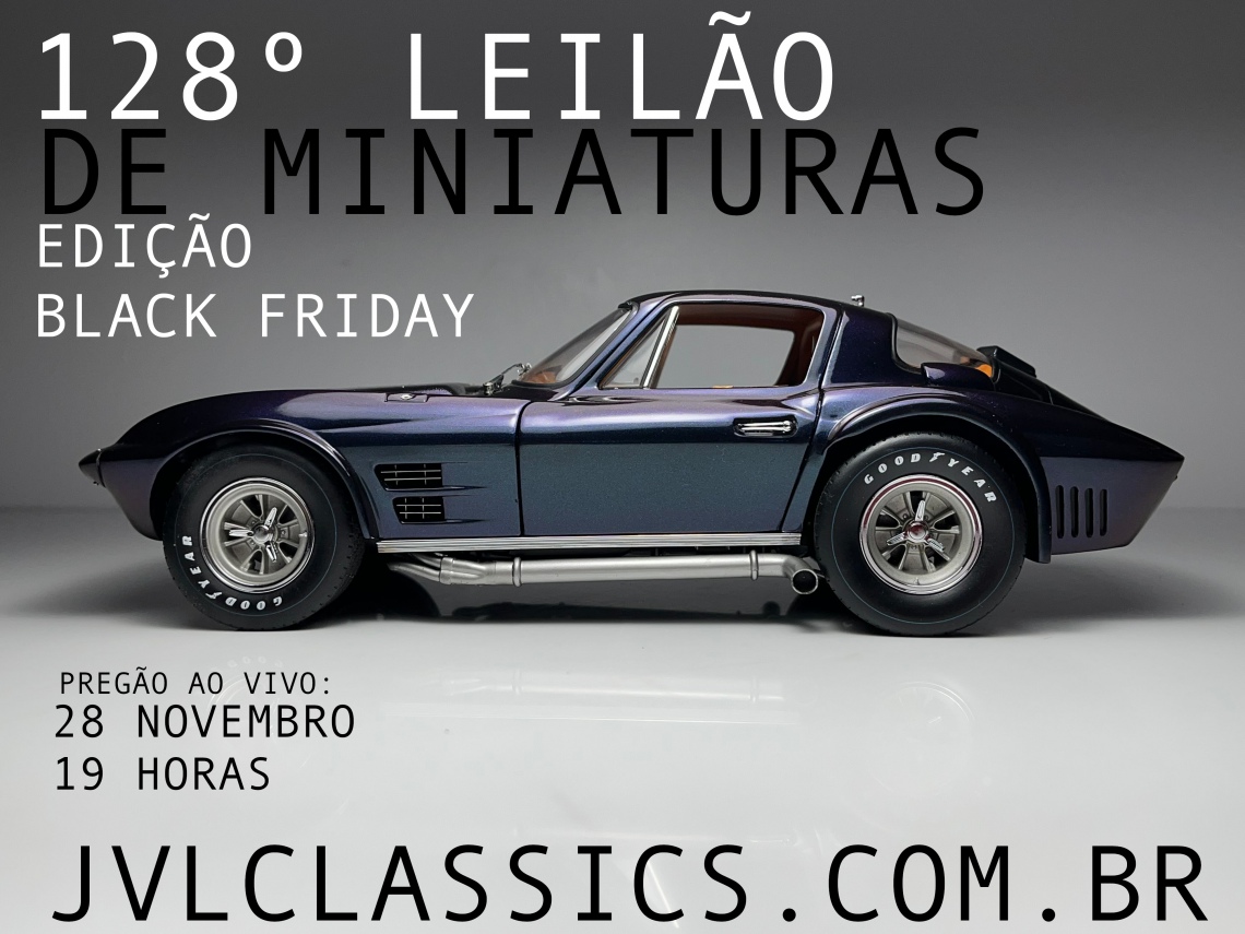 128º  Leilão de Miniaturas JVL Classics - Especial Black Friday