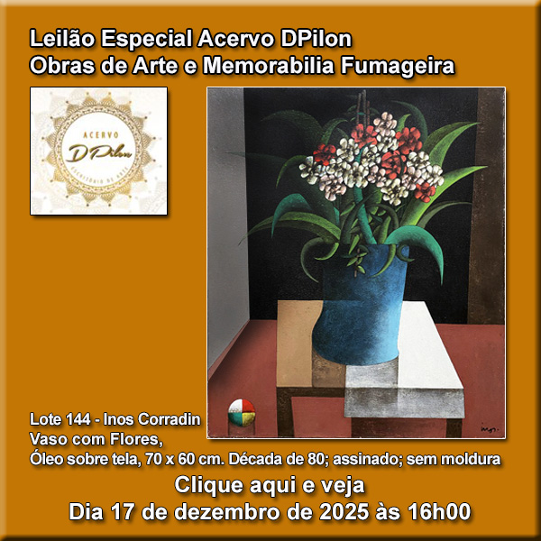 Leilão Especial Acervo DPilon - Obras de Arte e Memorabilia Fumageira - 17/12/2025 às 16h.