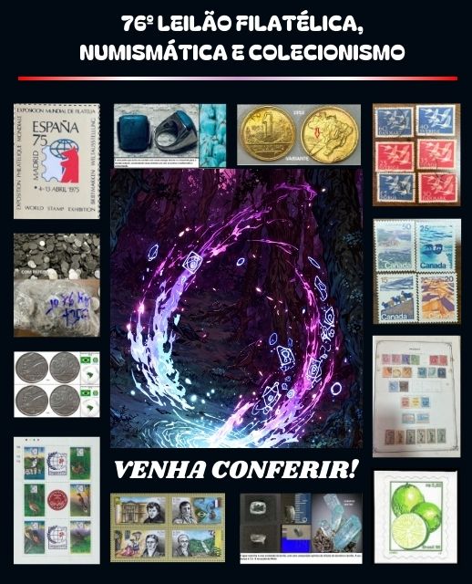 76º LEILÃO FILATÉLICA, NUMISMÁTICA E COLECIONISMO