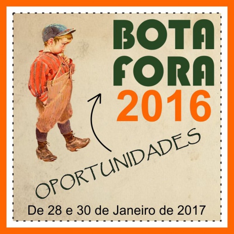 5836 - BOTA FORA 2016 - LEILÃO NA VOVÓ TEM - OPORTUNIDADES