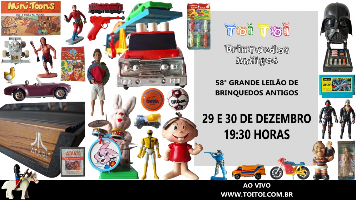 58º GRANDE LEILÃO DE BRINQUEDOS ANTIGOS E COLECIONISMO