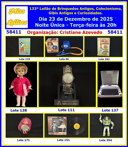 133º Leilão de Brinquedos Antigos, Colecionismo, Gibis Antigos e Curiosidades.