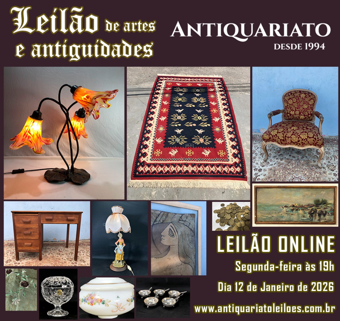 LEILÃO ANTIQUARIATO DE ARTES, ANTIGUIDADES, CURIOSIDADES E COLECIONISMO - 12 JAN 2026