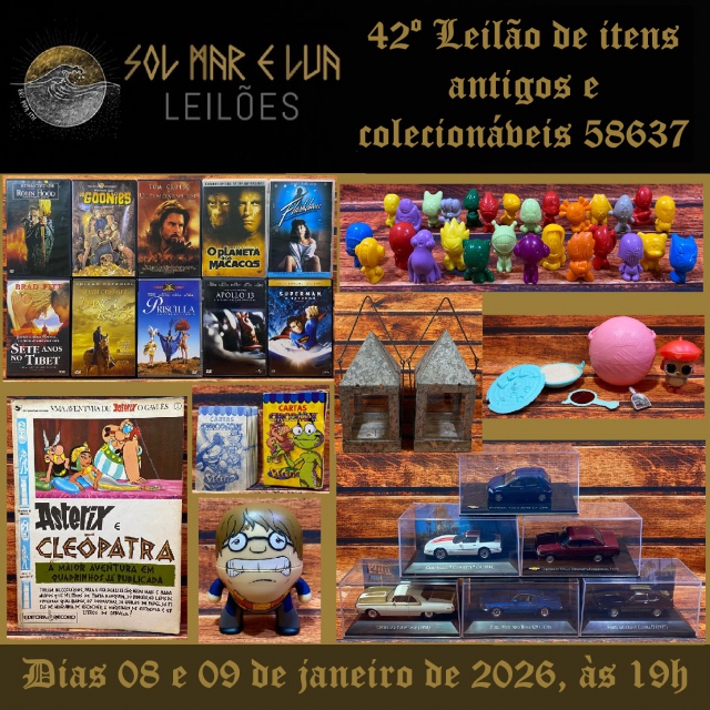 XLII Leilão Sol, Mar e Lua de itens antigos e colecionáveis