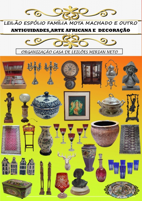 LEILÃO ESPÓLIO DA FAMÍLIA MOTA MACHADO  - ANTIGUIDADES , ARTE AFRICANA, DECORAÇÃO