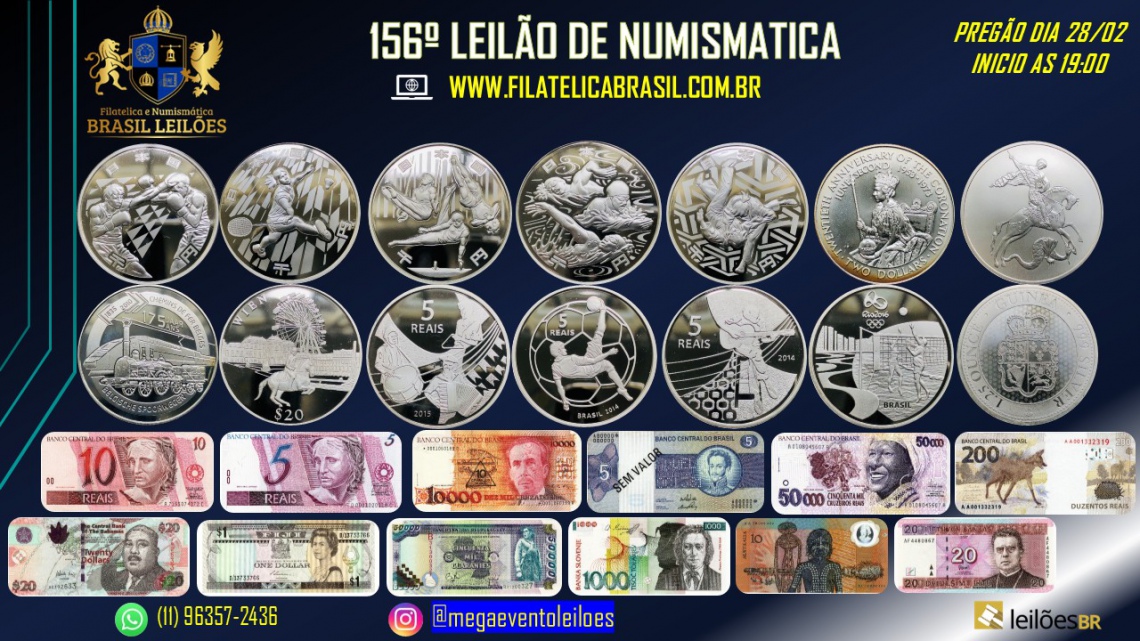 156º LEILÃO DE NUMISMÁTICA - MOEDAS & CÉDULAS - NACIONAIS E ESTRANGEIRAS.
