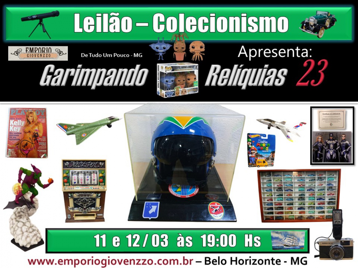 23º LEILÃO GARIMPANDO RELÍQUIAS - MG - COLECIONISMO