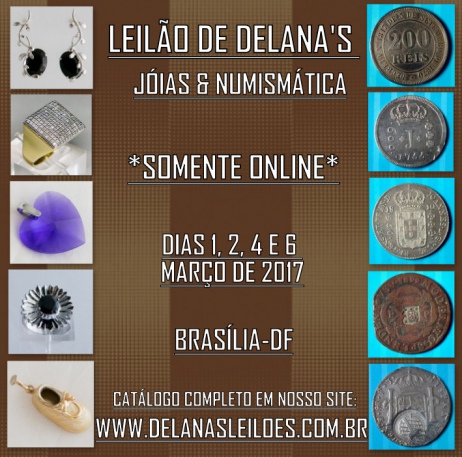 LEILÃO DELANAS - JÓIAS & NUMISMÁTICA