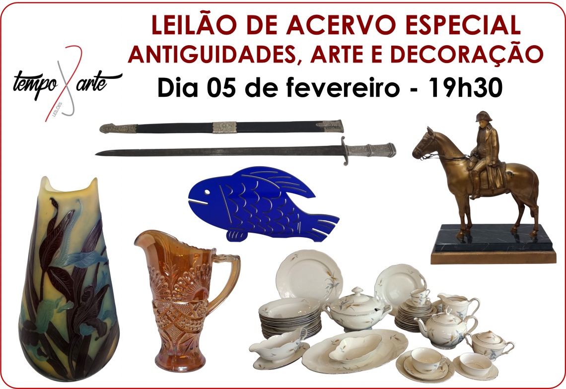 LEILÃO DE ACERVO ESPECIAL - ARTE, ANTIGUIDADES E DECORAÇÃO