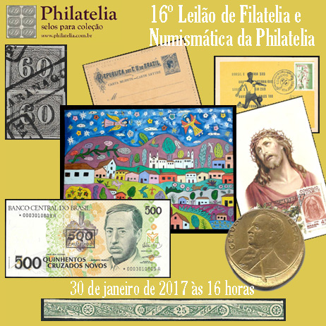 16º Leilão de Filatelia e Numismática - Philatelia Selos e Moedas