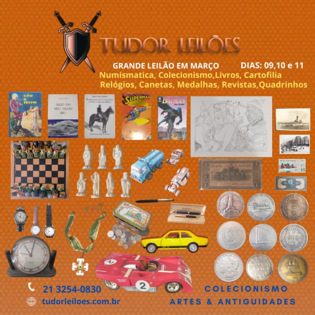 LEILÃO TUDOR! Coleções, Antiguidades, Numismática, Cartofilia, Livros, Revistas etc...