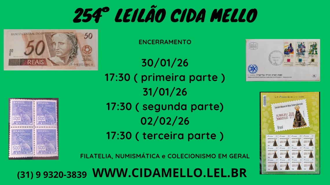 254º LEILÃO CIDA MELLO - NUMISMÁTICA E FILATELIA