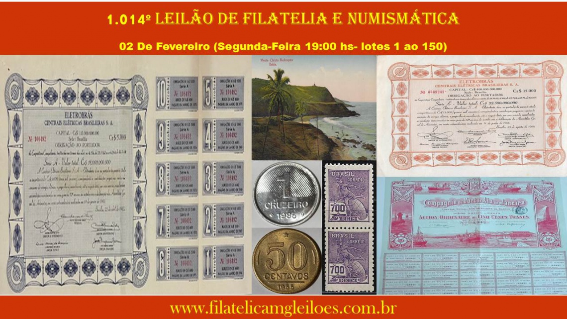 1.014º Leilão de Filatelia e Numismática