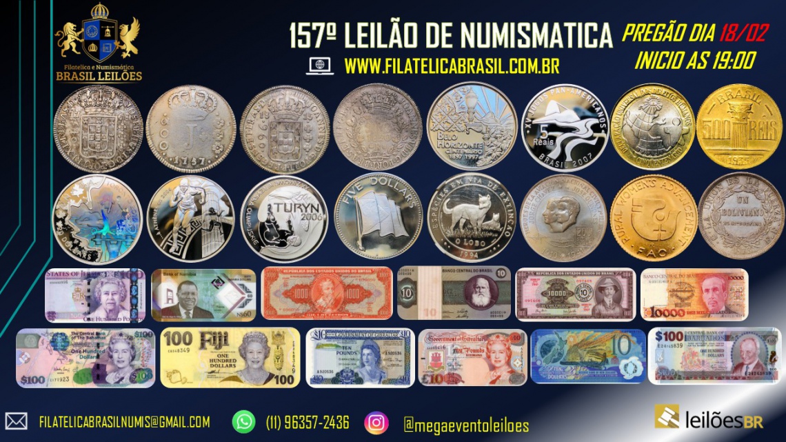 157º LEILÃO DE NUMISMÁTICA - MOEDAS & CÉDULAS - NACIONAIS E ESTRANGEIRAS.