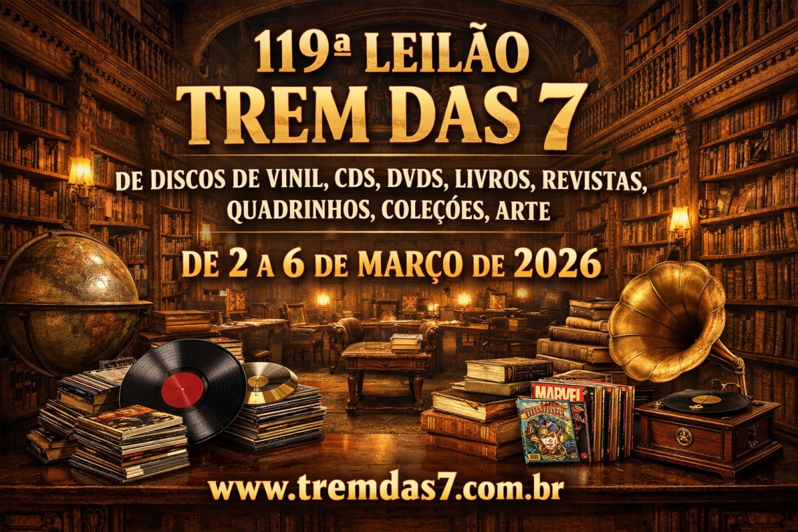 119 ª LEILÃO TREM DAS 7 DE DISCOS DE VINIL, CDS, DVDS, LIVROS, REVISTAS, QUADRINHOS, COLEÇÕES, ARTE