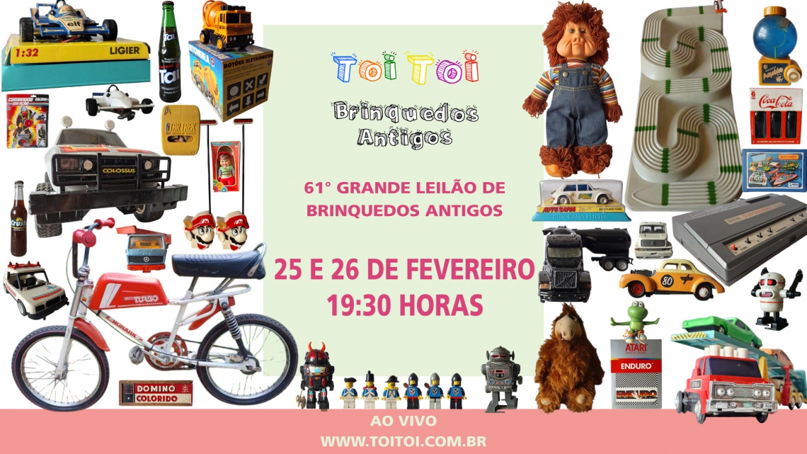 61º GRANDE LEILÃO DE BRINQUEDOS ANTIGOS E COLECIONISMO