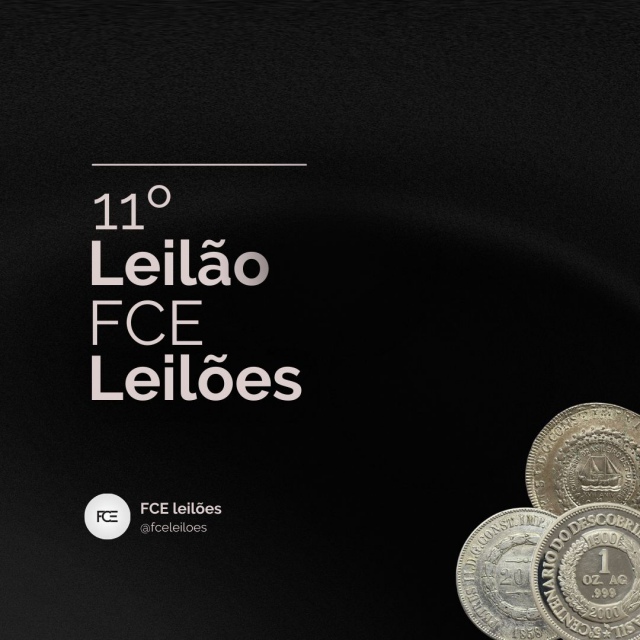 11º Leilão FCE Leilões- Numismática