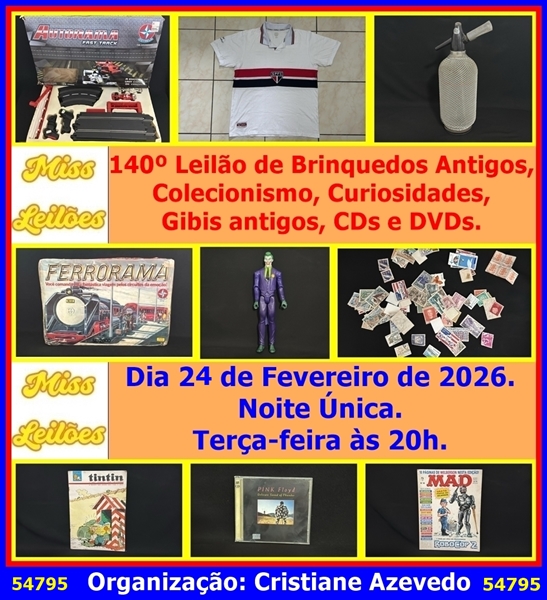 140º Leilão de Brinquedos Antigos, Colecionismo, Curiosidades, Gibis antigos, CDs e DVDs.