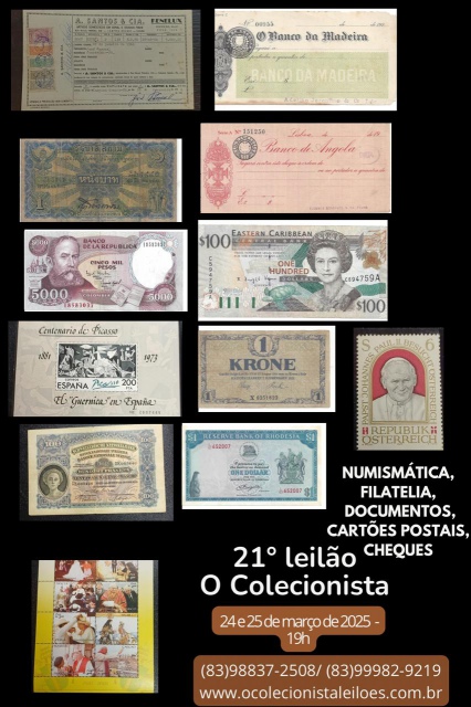 21º LEILÃO O COLECIONISTA DE CÉDULAS, MOEDAS, FILATELIA E ANTIGUIDADES GRÁFICAS.