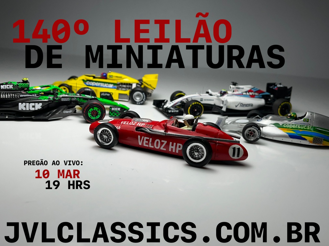 140º  Leilão de Miniaturas JVL Classics - Lendas Brasileiras da Formúla 1