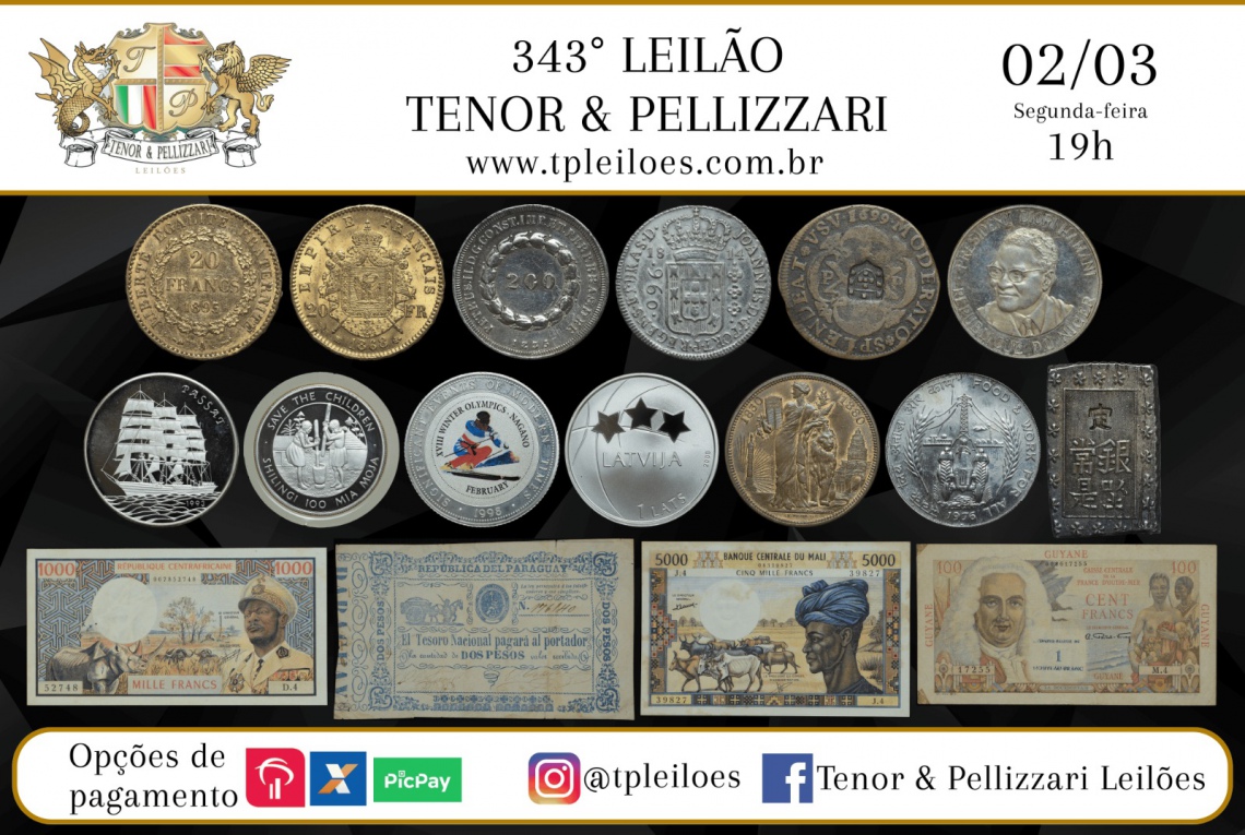 343º LEILÃO TENOR & PELLIZZARI DE NUMISMÁTICA