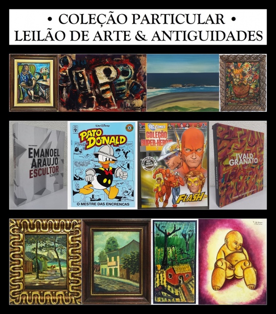 LEILÃO DE ARTE & ANTIGUIDADES - COLEÇÃO PARTICULAR