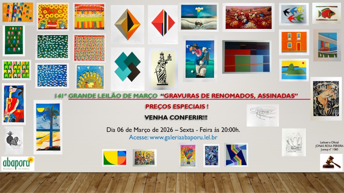 141º LEILÃO DA ABAPORU BRAZILIANS ART GALLERY DE SERIGRAFIAS DE ARTISTAS RENOMADOS - ORIGINAIS