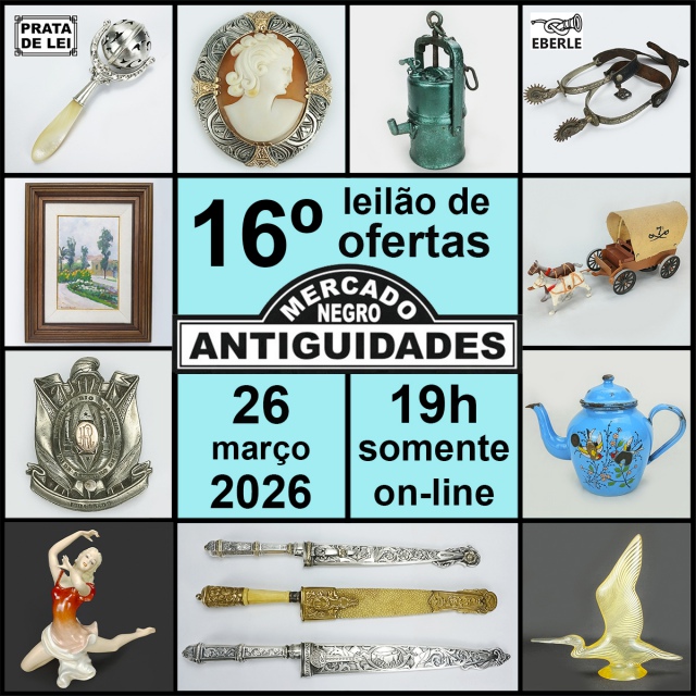 16º LEILÃO de Ofertas da Mercado Negro Antiguidades: cultura gaúcha, prata, brinquedos, raridades...