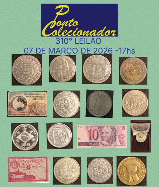 310º LEILÃO PONTO DO COLECIONADOR