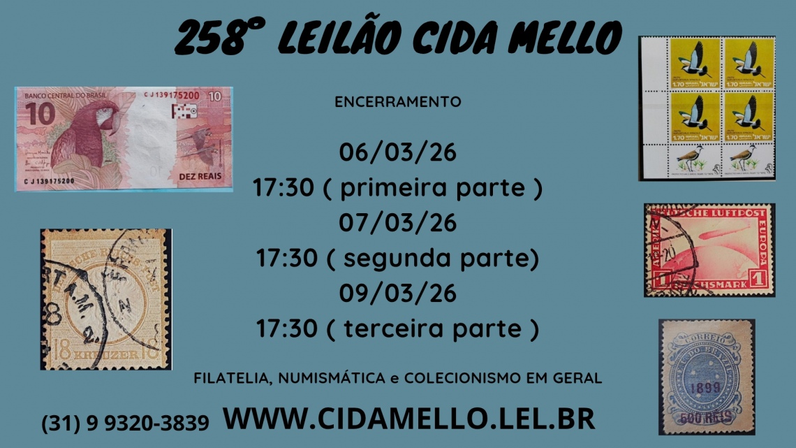 258º LEILÃO CIDA MELLO - NUMISMÁTICA E FILATELIA