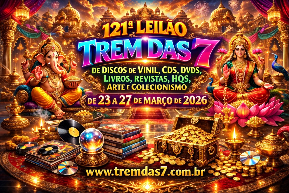 121 ª LEILÃO TREM DAS 7 DE DISCOS DE VINIL,  LIVROS, REVISTAS, QUADRINHOS, ARTE E COLECIONISMO