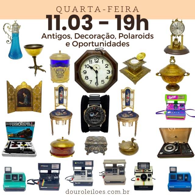 99º LEILÃO DE ANTIGOS, DECORAÇÃO E OPORTUNIDADES