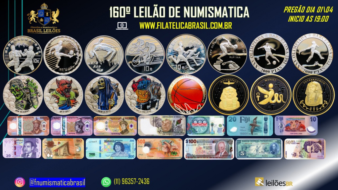 160º LEILÃO DE NUMISMÁTICA - MOEDAS & CÉDULAS - NACIONAIS E ESTRANGEIRAS.