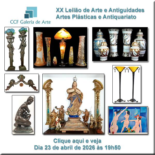 XX Leilão de Artes e Antiguidades CCF Galeria de Arte - 23 de abril de 2026  às 19h50
