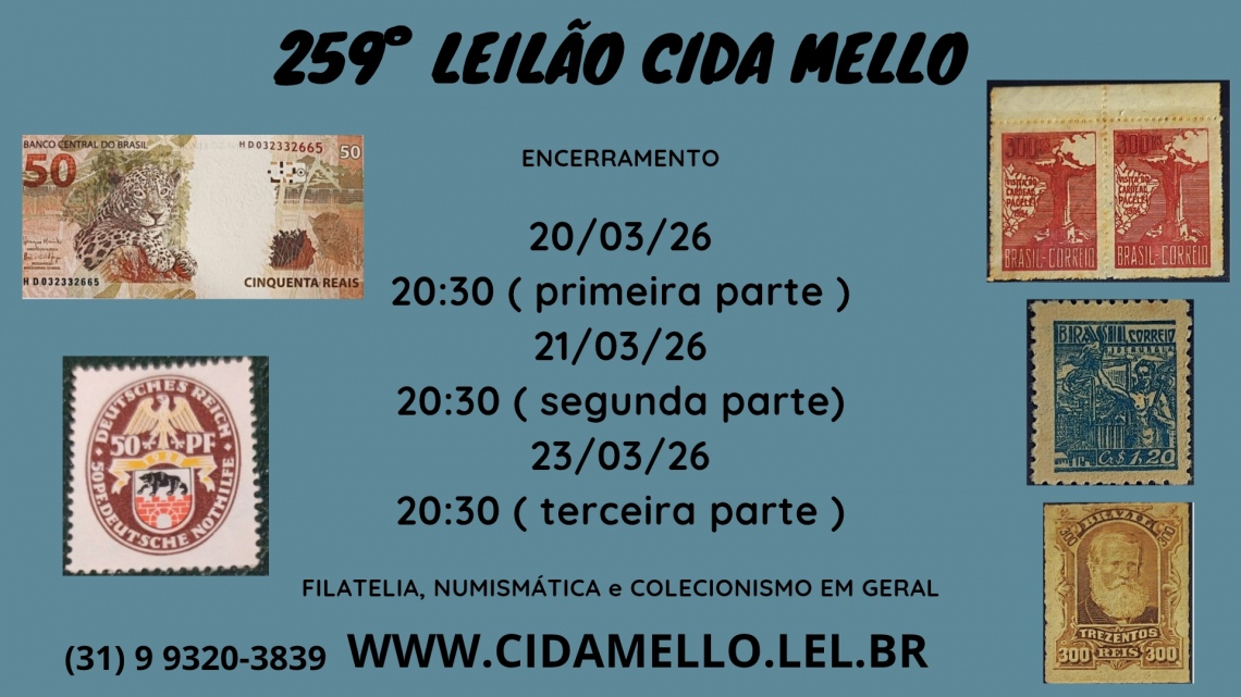 259º LEILÃO CIDA MELLO - NUMISMÁTICA E FILATELIA