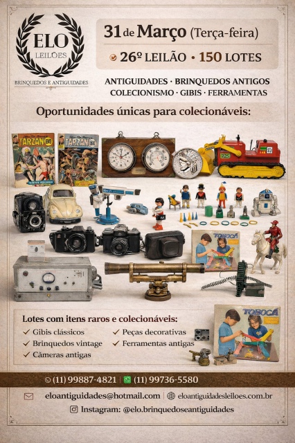 26º LEILÃO DE ANTIGUIDADES, BRINQUEDOS ANTIGOS, COLECIONISMO, GIBI E FERRAMENTAS.
