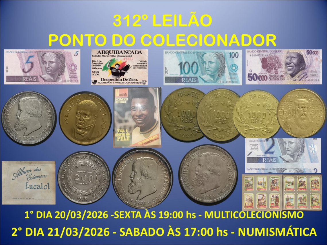 312º LEILÃO PONTO DO COLECIONADOR