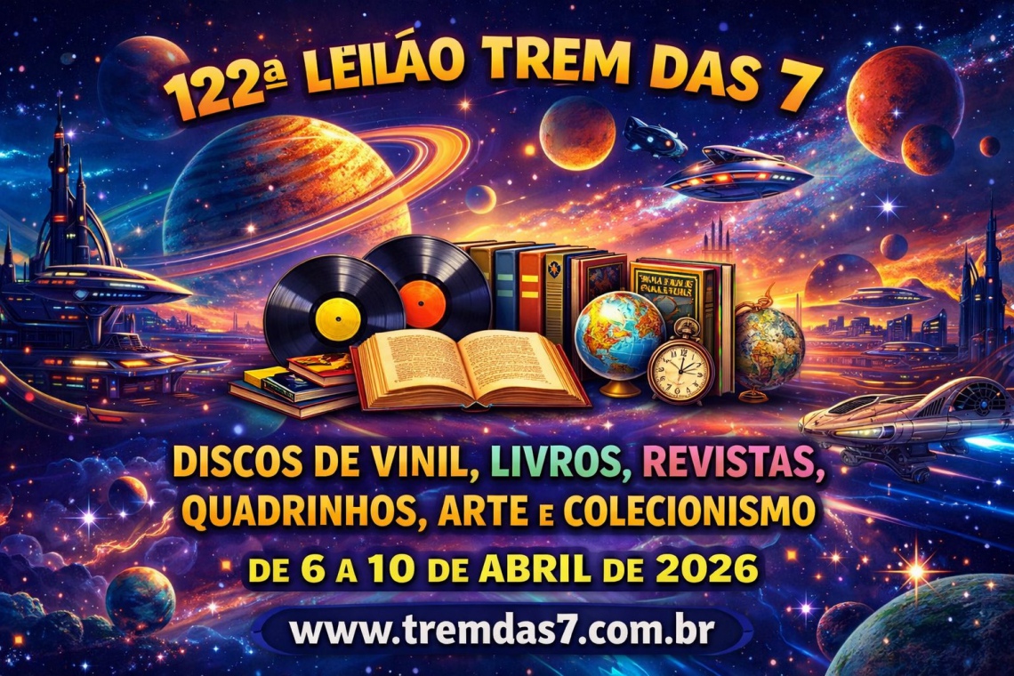 122 ª LEILÃO TREM DAS 7 DE DISCOS DE VINIL,  LIVROS, REVISTAS, QUADRINHOS, ARTE E COLECIONISMO