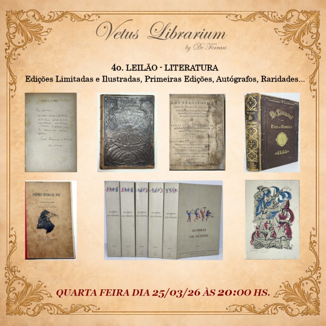4º Leilão VETUS LIBRARIUM - Ed. Limitadas e Ilustradas, 1as. Edições, Autógrafos etc - 25/03/26 20h