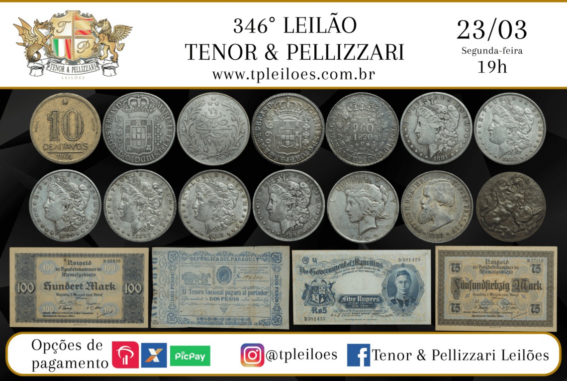 346º LEILÃO TENOR & PELLIZZARI DE NUMISMÁTICA