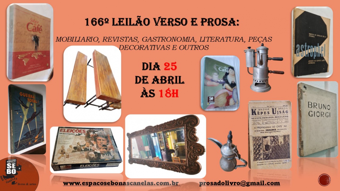 166º LEILÃO VERSO E PROSA: MOBILIARIO, REVISTAS, GASTRONOMIA, PEÇAS DECORATIVAS E OUTROS