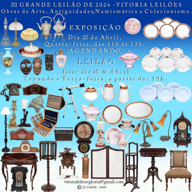 III GRANDE LEILÃO DE 2026 VITÓRIA LEILÕES -  ANTIGUIDADES, NUMISMÁTICA E COLECIONISMO.