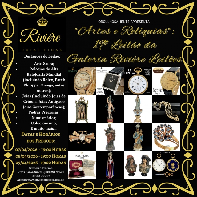 ARTES E RELÍQUIAS: 19º LEILÃO DA GALERIA RIVIÉRE LEILÕES